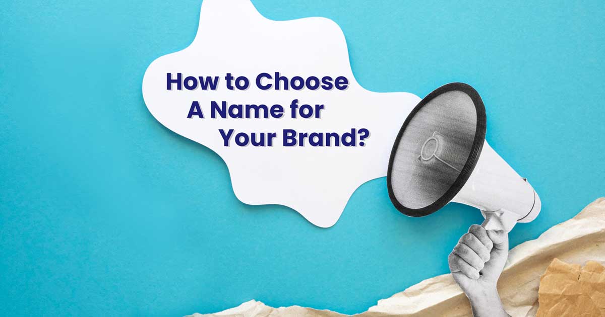 How to choose A Name for your Brand? 1 Find best brand name for your business